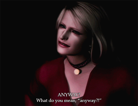 A GIF from Silent Hill 2. It shows Maria yelling at James. The text reads: ANYWAY? What do you mean, 